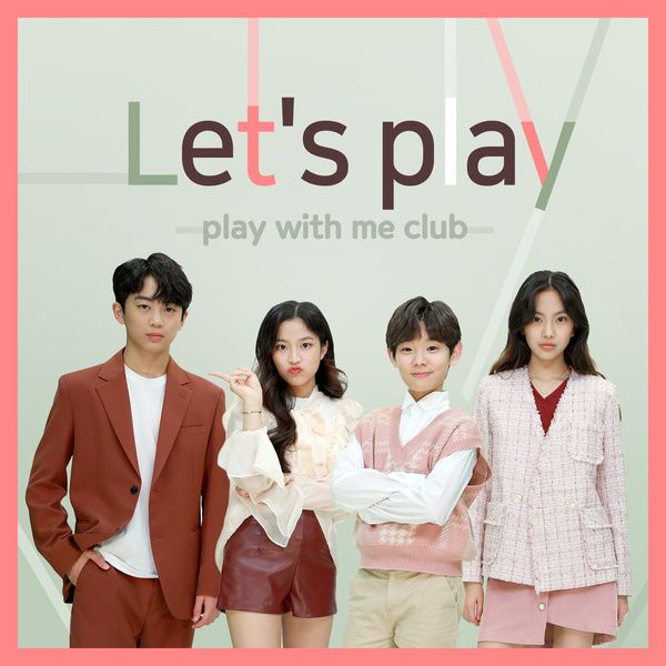 Play with me Club Members Profile (Updated!) - Kpop Profiles